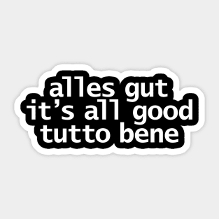 Alles Gut All Good Tutto Bene Typography White Text Sticker